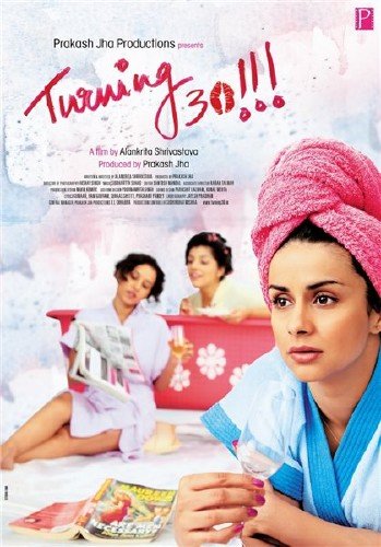 Смотреть онлайн Когда исполняется тридцать / Turning 30 (2011), индийское кино онлайн